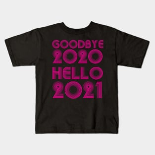 Goodbye 2020 Hello 2021 New Years hello 2021 funny Kids T-Shirt